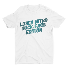Load image into Gallery viewer, Loser Nitro Suck-Face Edition T-shirt White