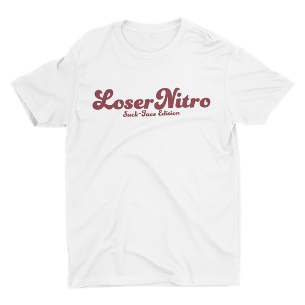 Loser Nitro Suck-Face Edition T-Shirt White